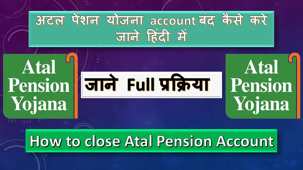 Atal pension yojana close full details